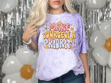 Make Yourself a Priority T-Shirt and Sweatshirt