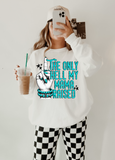 Turquoise The Only Hell My Mama Raised T-Shirt and Sweatshirt