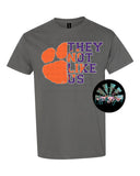 They not like us Clemson PNG Digital Download (You get all THREE files)