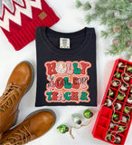 Holly Jolly Teacher T-Shirt and Sweatshirt