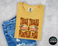 Thick Thighs and Pumpkin Pies T-Shirt and Sweatshirt