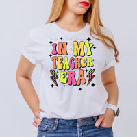 In my Teacher Era T-Shirt and Sweatshirt