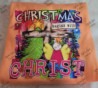 Neon Christmas begins with Christ T-Shirt and Sweatshirt