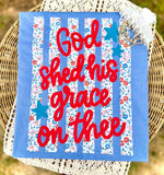 God Shed His Grace on Thee T-Shirt and Sweatshirt