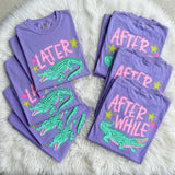 Later Alligator, After While Crocodile T-Shirt and Sweatshirt