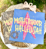 Motherhood Hallelujah T-Shirt