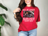 White Words Get in Loser we're taking America back T-Shirt