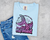 Be a Mermaid T-Shirt
