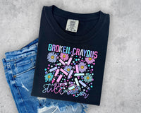 Broken Crayons Still Color T-Shirt