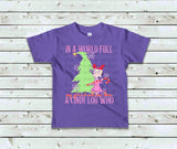 In a world full of Gr!nches be a Cindy Lou T-Shirt and Sweatshirt