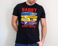 Daddy You are as... Dragon Ball Z T-Shirt