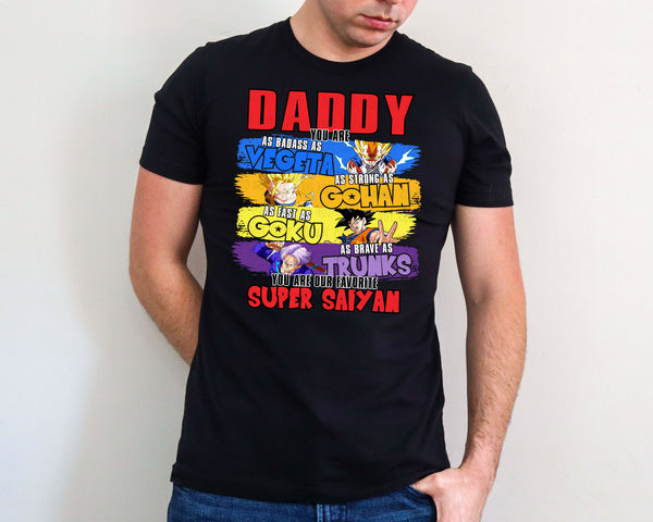 Daddy You are as... Dragon Ball Z T-Shirt