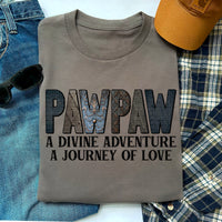 PAWPAW A Divine Adventure A Journey of Love T-Shirt