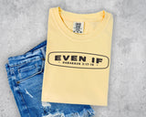 Even If Habakkuk T-Shirt and Sweatshirt
