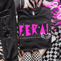 Feral (By Association with my Kids) T-Shirt