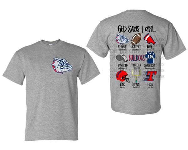 God Says I am ... Toombs County Bulldogs T-Shirt and Sweatshirt