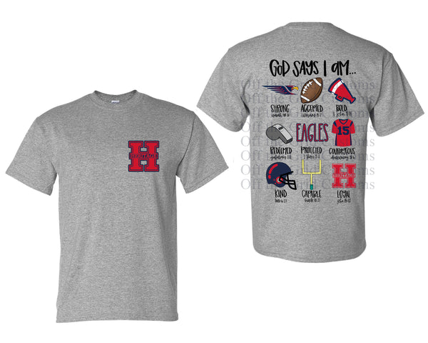 God Says I am ... Vidalia Heritage Academy T-Shirt and Sweatshirt