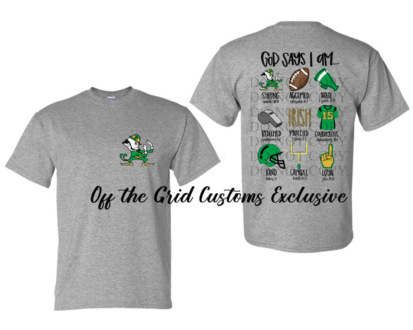 God Says I am ... Dublin Irish T-Shirt and Sweatshirt