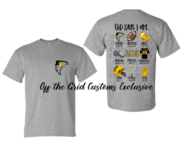 God Says I am ... EL Falcons T-Shirt and Sweatshirt