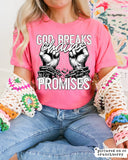 God Breaks Chains Not Promises T-Shirt