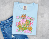 Hey There Wild Thing T-Shirt and Sweatshirt