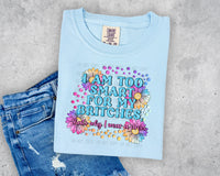 I am to smart for my britches T-Shirt