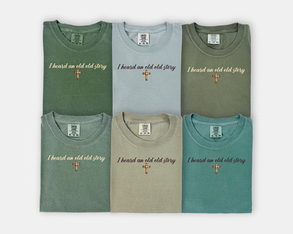 I heard an old old story Hymn Tshirt and Sweatshirt