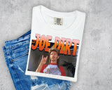 J0e Dirt T-Shirt