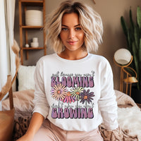 Just Because you aren't Blooming doesn't mean you aren't Growing T-Shirt