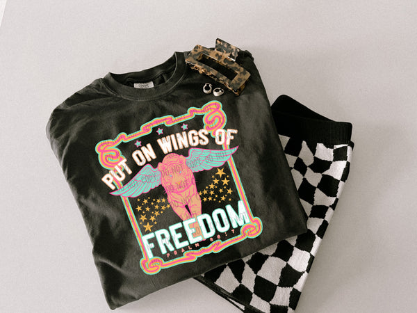 Put on Wings of Freedom TShirt