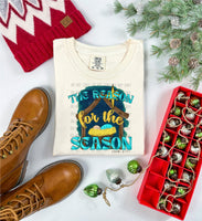 Jesus is the Reason for the Season (Teal) T-Shirt and Sweatshirt