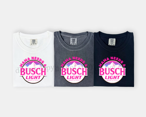 Hot Pink Mama needs a Busch Light T-Shirt and Sweatshirt