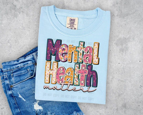 Faux Stitch Floral Mental Health Matters T-Shirt