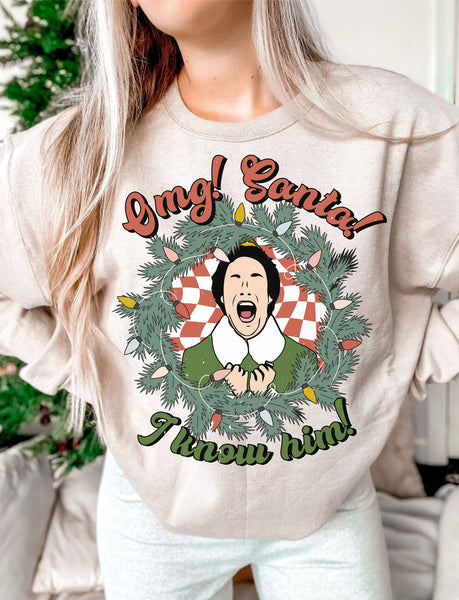 OMG Santa I know Him! T-Shirt and Sweatshirt