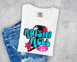 Raisin Hell T-Shirt