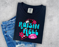 Raisin Hell T-Shirt