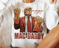 Mac Daddy Trump 2024 T-Shirt and Sweatshirt