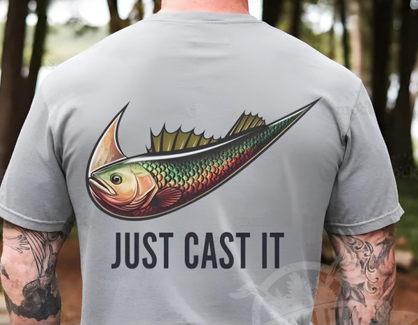 Just Cast it T-Shirt and Sweatshirt