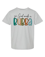 So God made a Bubba T-Shirt