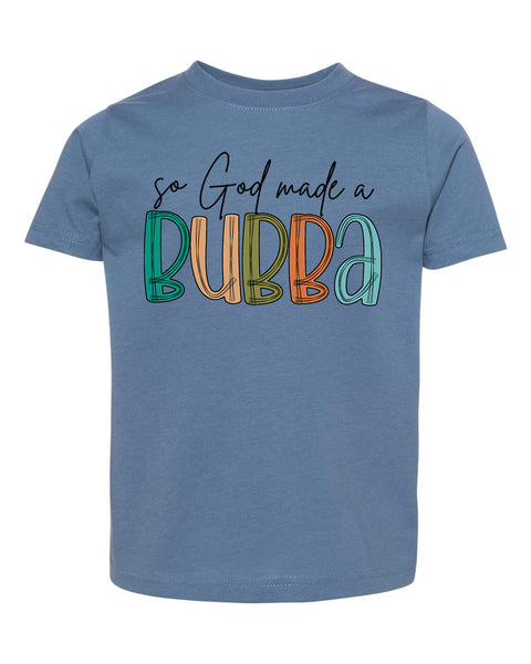 So God made a Bubba T-Shirt