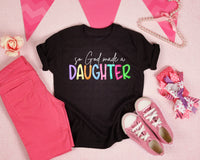 So God made a Daughter PNG Digital Design