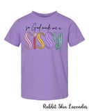 So God made a Sissy T-Shirt