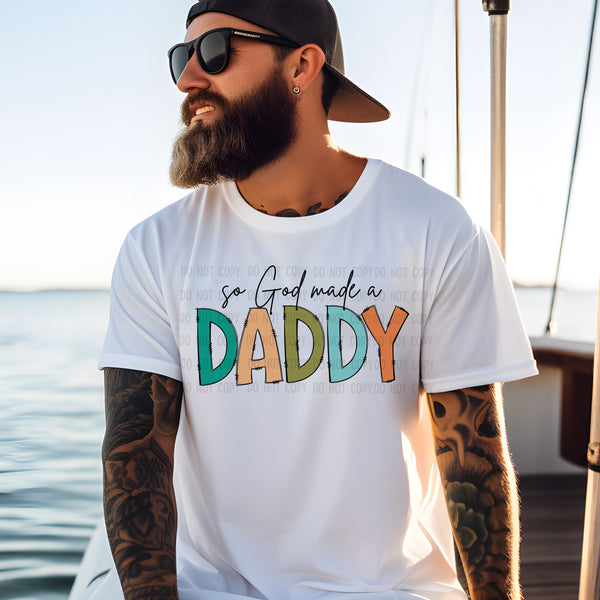 So God made a Daddy Short Sleeve T-Shirt