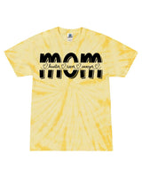 Custom Tie Dye Mom, Grandma, Mama, etc. T-Shirt