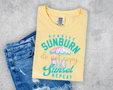 Sunrise Sunburn Sunset Repeat T-Shirt and Sweatshirt
