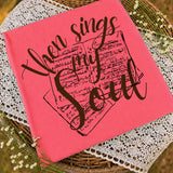 Then Sings my Soul T-Shirt and Sweatshirt