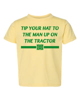 Tip your Hat to the Man up on the Tractor KIDS T-Shirt