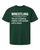 Definition of Wrestling T-Shirt and Sweatshirt