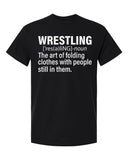 Definition of Wrestling T-Shirt and Sweatshirt