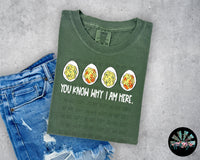 You know why I am here Deviled Eggs T-Shirt and Sweatshirt